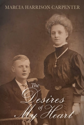 The Desires of My Heart by Carpenter, Marcia Harrison