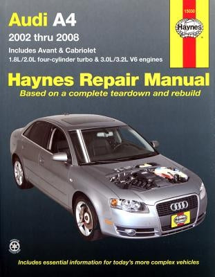 Audi A4: 2002 Thru 2008 by Haynes, Max