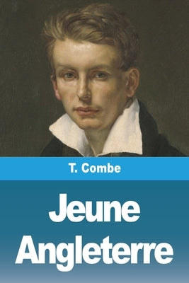 Jeune Angleterre by Combe, T.
