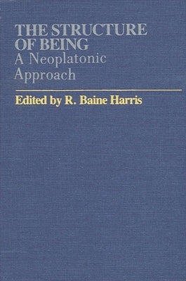 The Structure of Being by Harris, R. Baine