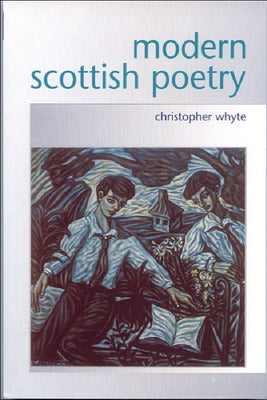 Modern Scottish Poetry by Whyte, Christopher