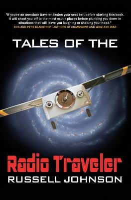 Tales Of The Radio Traveler by Johnson, Russell