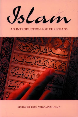 Islam an Intro for Christians by Martison, Paul Varo