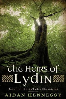 The Heirs of Lydin by Hennessy, Aidan