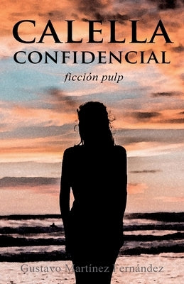 Calella confidencial by Martínez Fernández, Gustavo