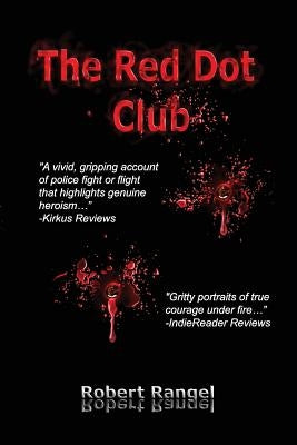 The Red Dot Club by Rangel, Robert