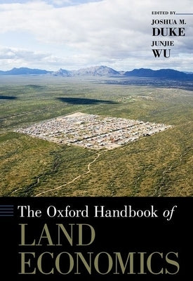 The Oxford Handbook of Land Economics by Duke, Joshua M.