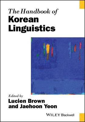The Handbook of Korean Linguistics by Brown, Lucien