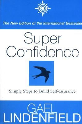 Super Confidence by Lindenfield, Gael