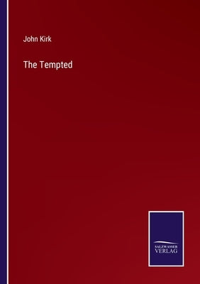 The Tempted by Kirk, John