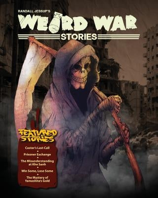 Weird War Stories by Jessup, Randall Thomas