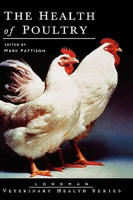 The Health of Poultry by Pattison, Mark