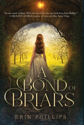 A Bond of Briars by Phillips, Erin