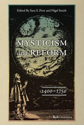 Mysticism and Reform, 1400-1750 by Poor, Sara S.