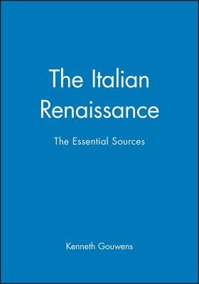 Italian Renaissance by Gouwens, Kenneth
