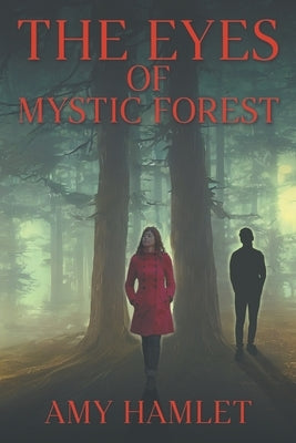 The Eyes of Mystic Forest by Hamlet, Amy