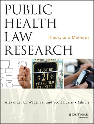 Public Health Law Research by Wagenaar, Alexander C.