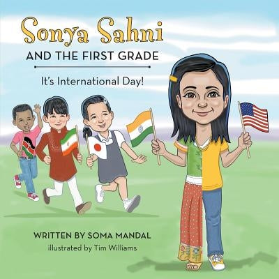 Sonya Sahni and the First Grade by Mandal, Soma