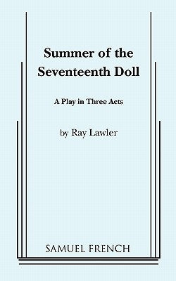 Summer of the Seventeenth Doll by Lawler, Ray