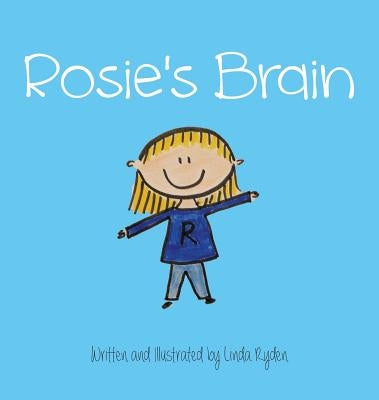 Rosie's Brain by Ryden, Linda