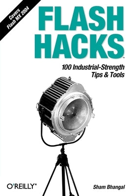 Flash Hacks by Bhangal, Sham