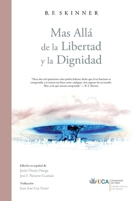 Más Allá de la Libertad y la Dignidad by Skinner, B. F.