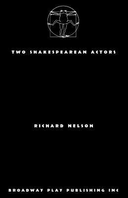 Two Shakespearean Actors by Nelson, Richard
