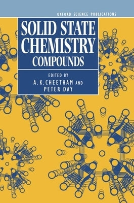 Solid State Chemistry: Volume 2: Compounds by Cheetham, A. K.