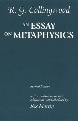 An Essay on Metaphysics by Collingwood, R. G.