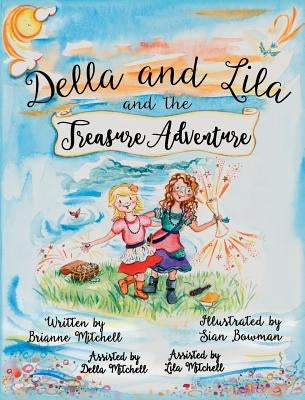 Della and Lila and the Treasure Adventure by Mitchell, Brianne