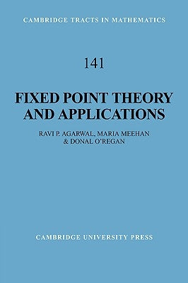 Fixed Point Theory and Applications by Agarwal, Ravi P.