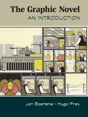 The Graphic Novel: An Introduction by Baetens, Jan