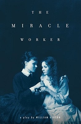 The Miracle Worker by Gibson, William