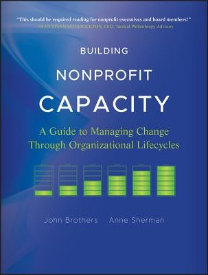 Building Nonprofit Capacity by Brothers, John
