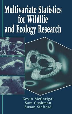 Multivariate Statistics for Wildlife and Ecology Research by McGarigal, Kevin