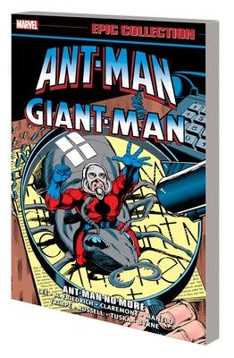Ant-Man/Giant-Man Epic Collection: Ant-Man No More by Trimpe, Herb