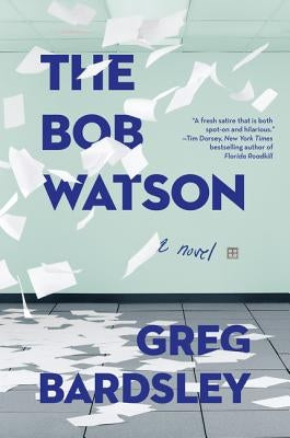 The Bob Watson by Bardsley, Greg