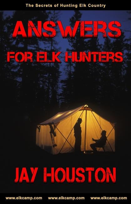 Answers for Elk Hunters by Houston, Jay