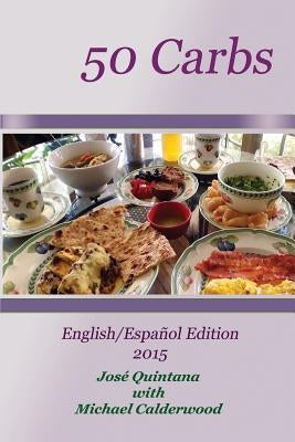 50 Carbs 2015 Edition: English/Español by Quintana, Jos&#233;