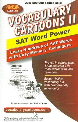 Vocabulary Cartoons II, SAT Word Power: Learn Hundreds of SAT Words with Easy Memory Techniques by Burchers, Sam