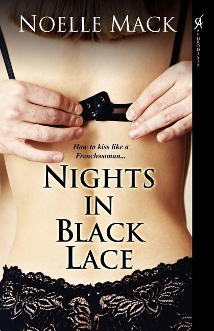 Nights in Black Lace by Mack, Noelle