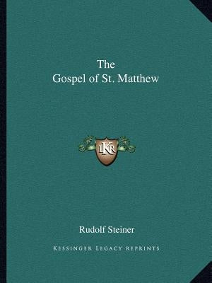 The Gospel of St. Matthew by Steiner, Rudolf