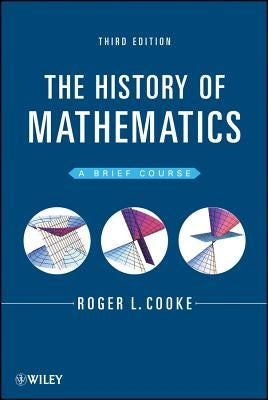 The History of Mathematics: A Brief Course by Cooke, Roger L.