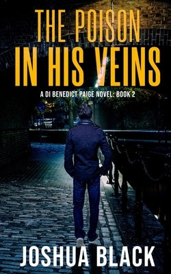 The Poison In His Veins by Black, Joshua