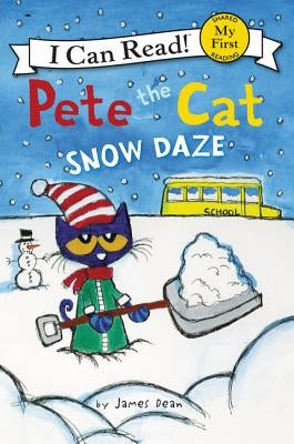 Pete the Cat: Snow Daze by Dean, James