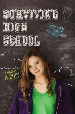 Surviving High School by Doty, M.