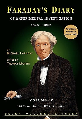 Faraday's Diary of Experimental Investigation - 2nd Edition, Vol. 5 by Faraday, Michael