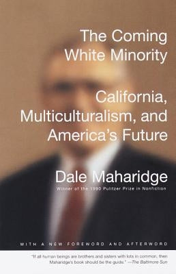 The Coming White Minority by Maharidge, Dale