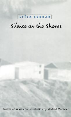 Silence on the Shores by Sebbar, Leila