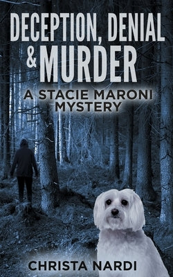 Deception, Denial & Murder by Nardi, Christa
